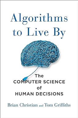 Cover of Algorithms to Live By