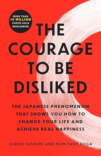 Cover of The Courage to Be Disliked