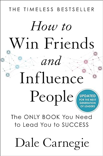 How to Win Friends and Influence People